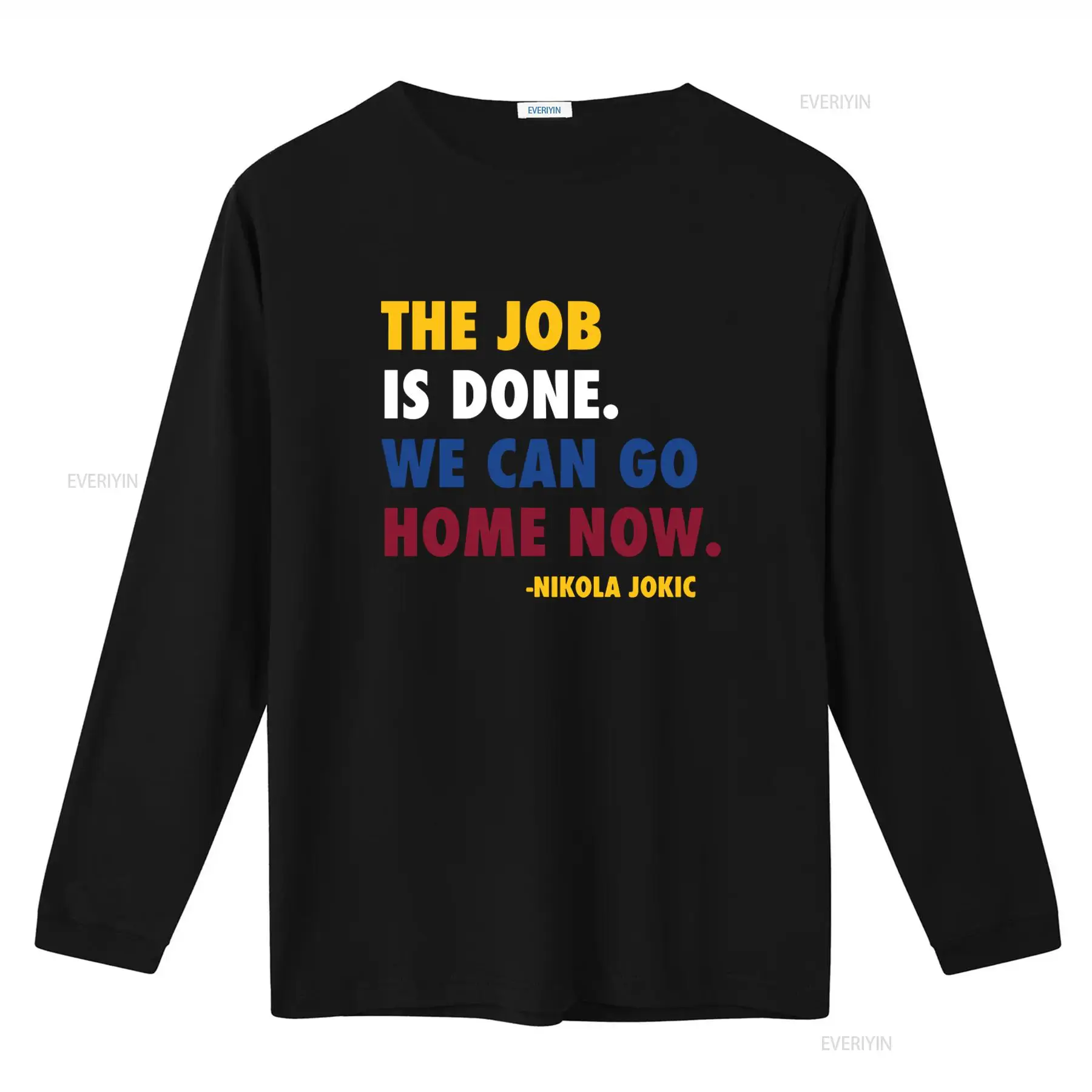 Job Done Can Home Now 니콜라 요키치  - Men'S Fashion Quotes 리뷰 및 가격