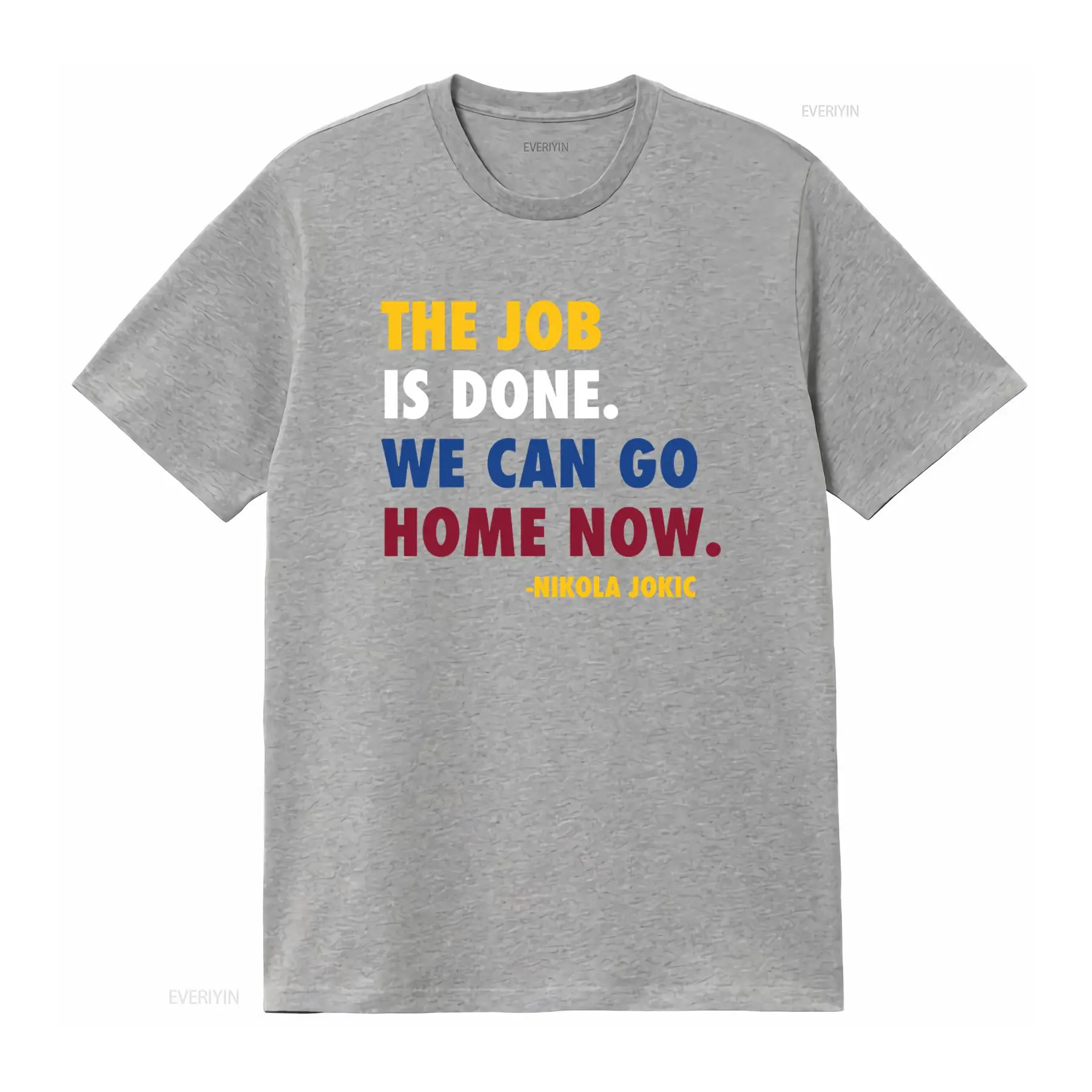 Job Done Can Home Now 니콜라 요키치  - Men'S Fashion Quotes 리뷰 및 가격